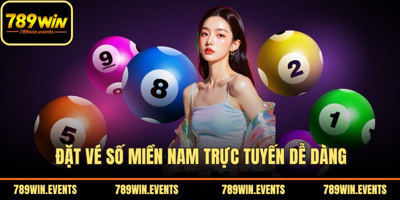 Đặt vé số miền Nam trực tuyến dễ dàng