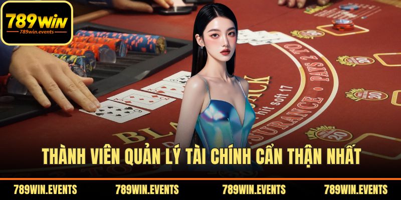 Thành viên quản lý tài chính cẩn thận nhất